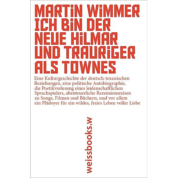 Ich bin der neue Hilmar und trauriger als Townes, Martin Wimmer