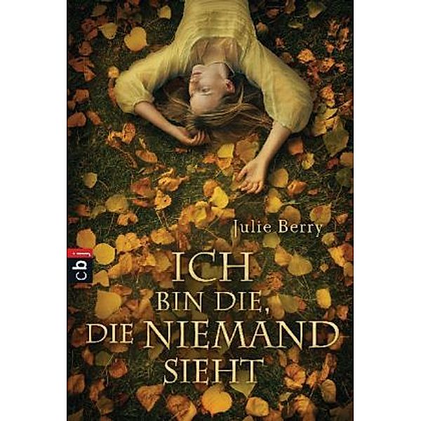 Ich bin die, die niemand sieht, Julie Berry