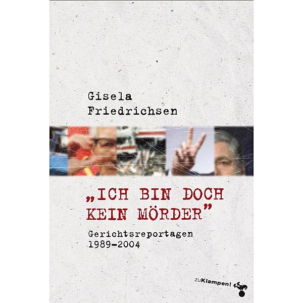 »Ich bin doch kein Mörder«, Gisela Friedrichsen