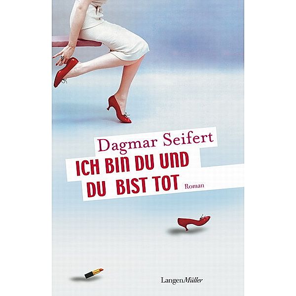 Ich bin Du und Du bist tot, Dagmar Seifert