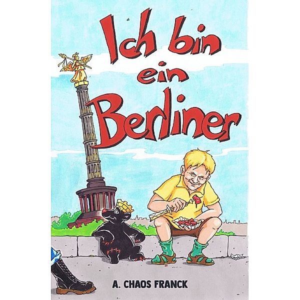 Ich bin ein Berliner, A. Chaos Franck