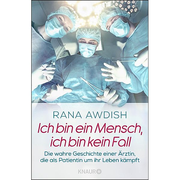 Ich bin ein Mensch, ich bin kein Fall, Rana Awdish