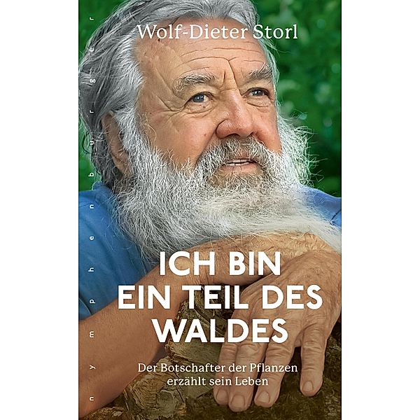 Ich bin ein Teil des Waldes, Wolf-Dieter Storl