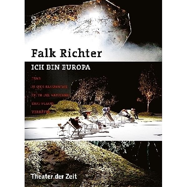 ICH BIN EUROPA, Falk Richter