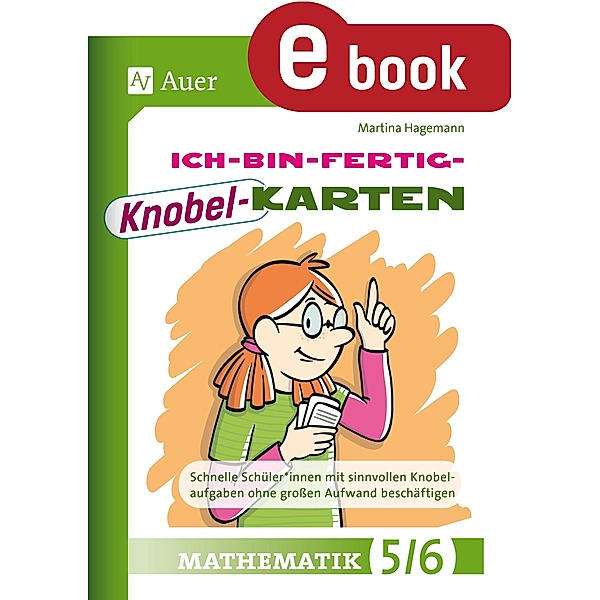 Ich-bin-fertig-Knobelkarten Mathematik Klassen 5-6, Martina Hagemann