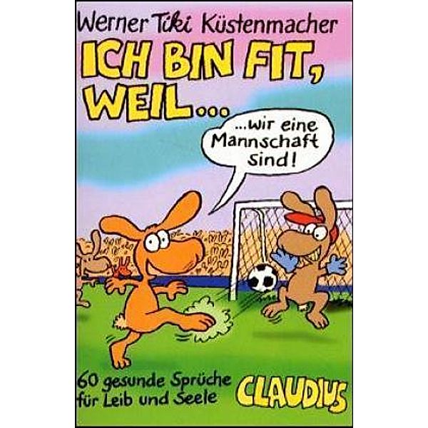 Ich bin fit, weil . . ., Werner 'Tiki' Küstenmacher