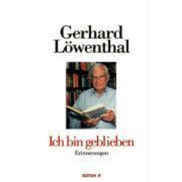 Ich bin geblieben, Gerhard Löwenthal