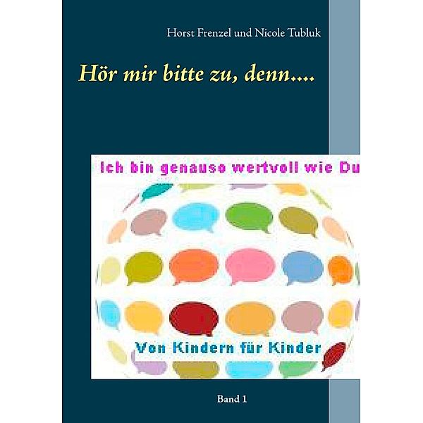 Ich bin genauso wertvoll wie du, Nicole Tubluk, Horst Frenzel