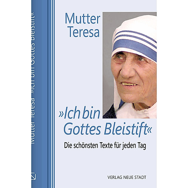 »Ich bin Gottes Bleistift«, Teresa Mutter