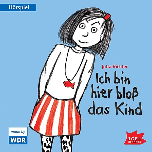 Ich bin... - Ich bin hier bloß das Kind, Jutta Richter