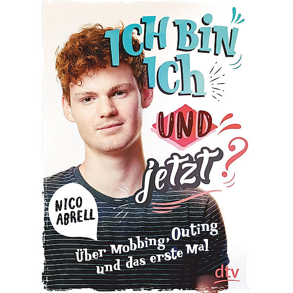 Ich bin ich - und jetzt?, Nico Abrell