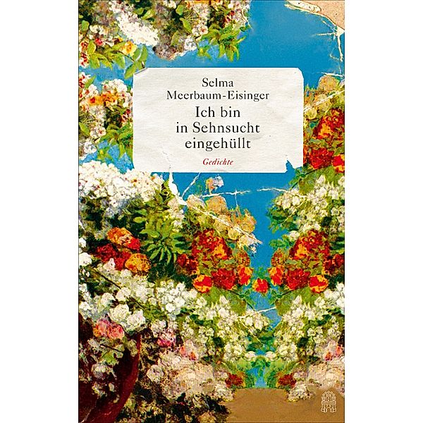 Ich bin in Sehnsucht eingehüllt, Selma Meerbaum-Eisinger