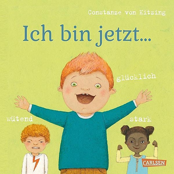 Ich bin jetzt ... glücklich, wütend, stark, Constanze von Kitzing