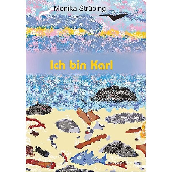 Ich bin Karl, Monika Strübing