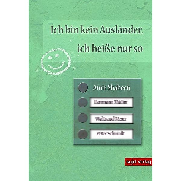 Ich bin kein Ausländer, ich heisse nur so, Amir Shaheen