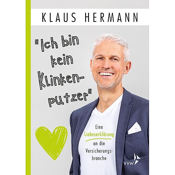 'Ich bin kein Klinkenputzer', Klaus Hermann