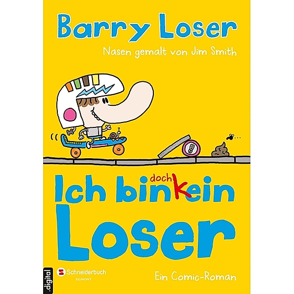 Ich bin (k)ein Loser Band 3: Ich bin doch (k)ein Loser, Barry Loser, Jim Smith