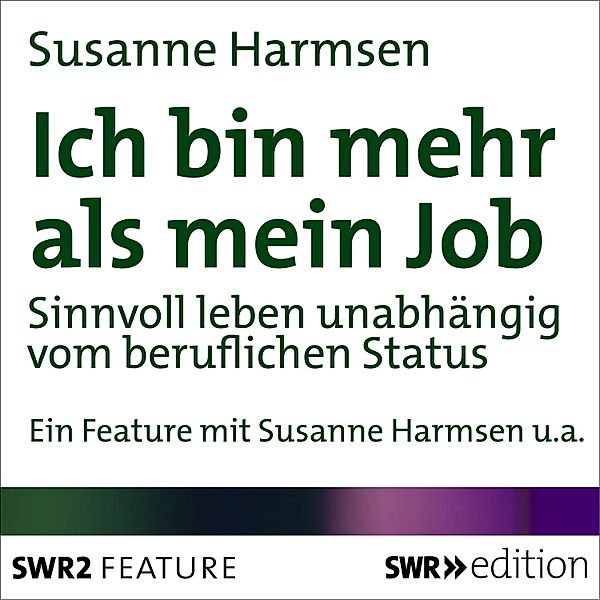 Ich bin mehr als mein Job, Susanne Harmsen