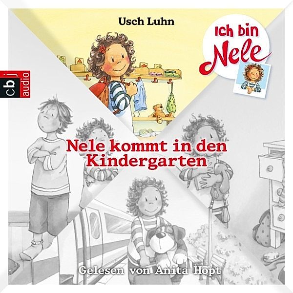 Ich bin Nele - 1 - Nele kommt in den Kindergarten, Usch Luhn