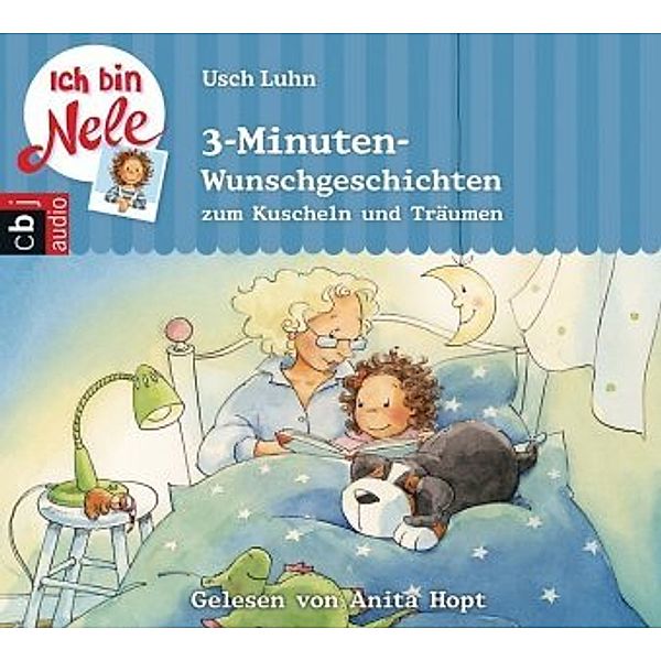 Ich bin Nele - 5-Minuten-Wunschgeschichten zum Kuscheln und Träumen, 1 Audio-CD, Usch Luhn