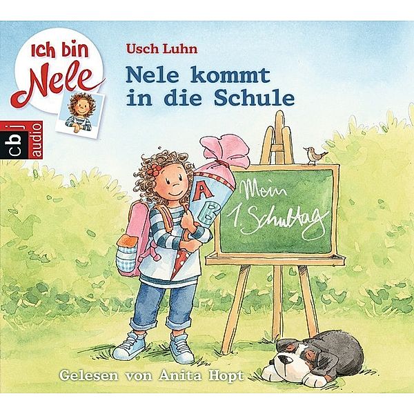 Ich bin Nele - Nele kommt in die Schule,1 Audio-CD, Usch Luhn