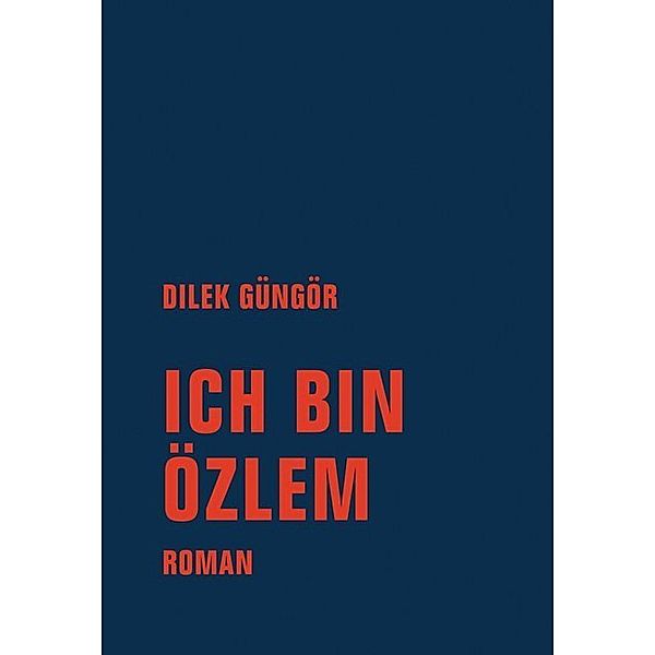 Ich bin Özlem, Dilek Güngör