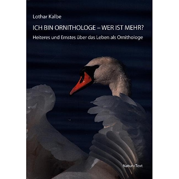 Ich bin Ornithologe - wer ist mehr?, Lothar Kalbe