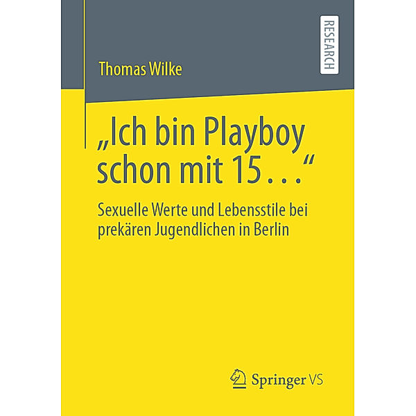 Ich bin Playboy schon mit 15..., Thomas Wilke