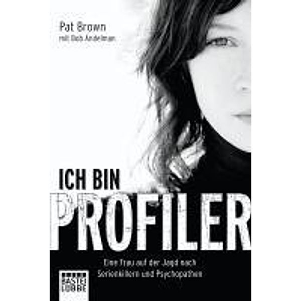 Ich bin Profiler, Pat Brown, Bob Andelman