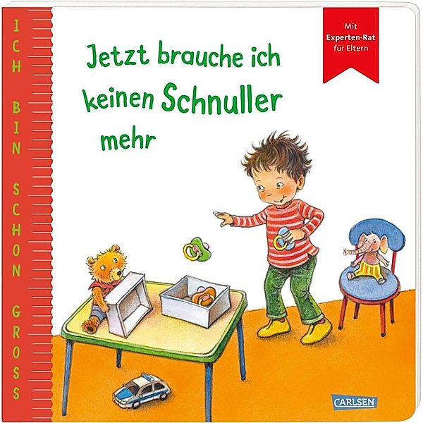 Ich bin schon groß: Jetzt brauche ich keinen Schnuller mehr, Anna Taube