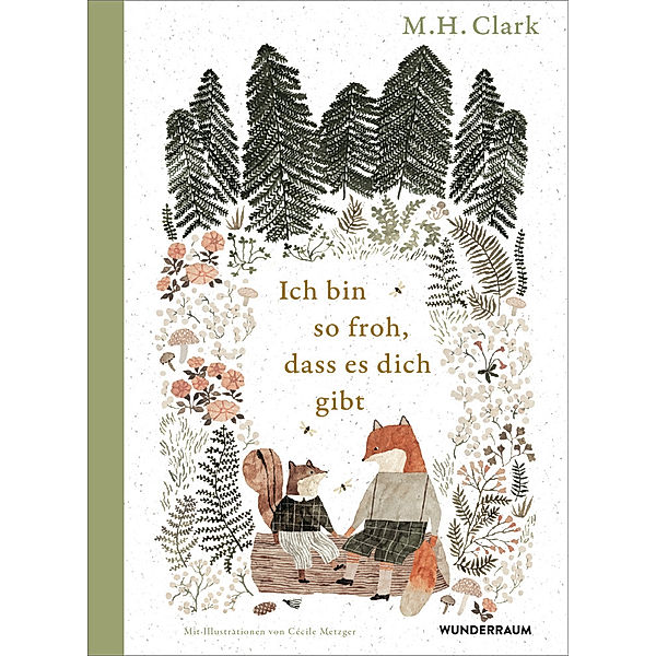 Ich bin so froh, dass es dich gibt, M. H. Clark