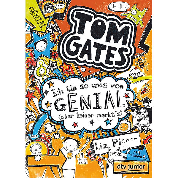 Ich bin so was von genial (aber keiner merkt's) / Tom Gates Bd.4, Liz Pichon