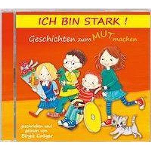 Ich bin stark! - Hörbuch, 1 Audio-CD, Birgit Gröger
