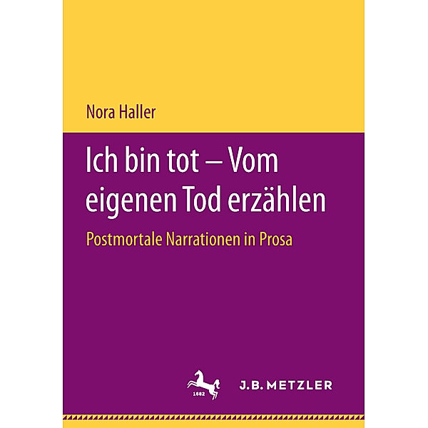 Ich bin tot - Vom eigenen Tod erzählen; ., Nora Haller