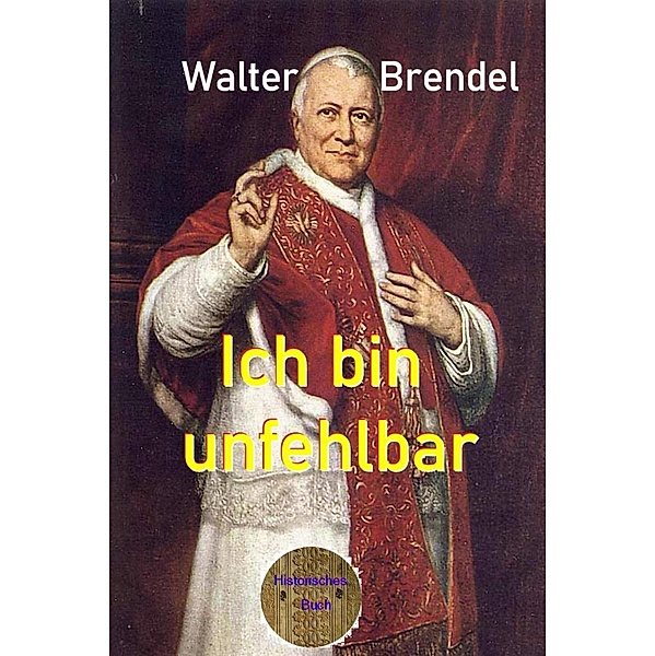 Ich bin unfehlbar, Walter Brendel