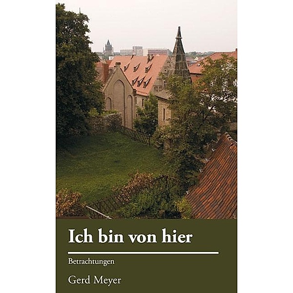 Ich bin von hier, Gerd Meyer