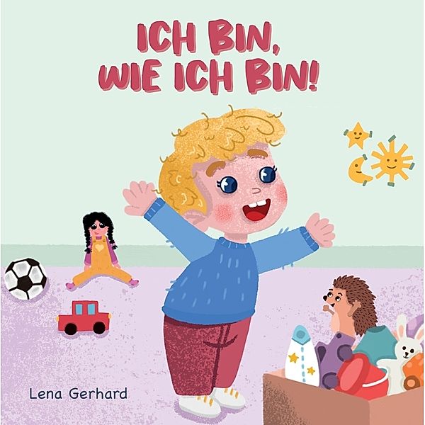 Ich bin, wie ich bin, Lena Gerhard