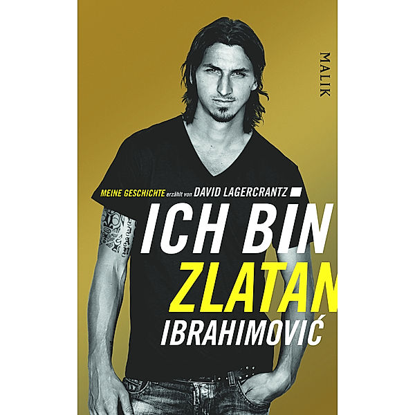 Ich bin Zlatan, Zlatan Ibrahimovic