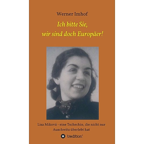 Ich bitte Sie, wir sind doch Europäer!, Werner Imhof