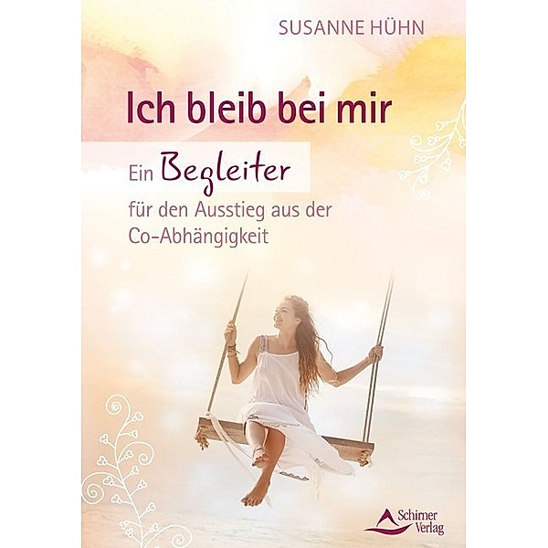 Ich bleib bei mir, Susanne Hühn