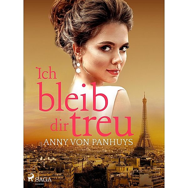 Ich bleib dir treu, Anny von Panhuys