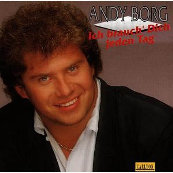 Ich Brauch Dich Jeden Tag, Andy Borg