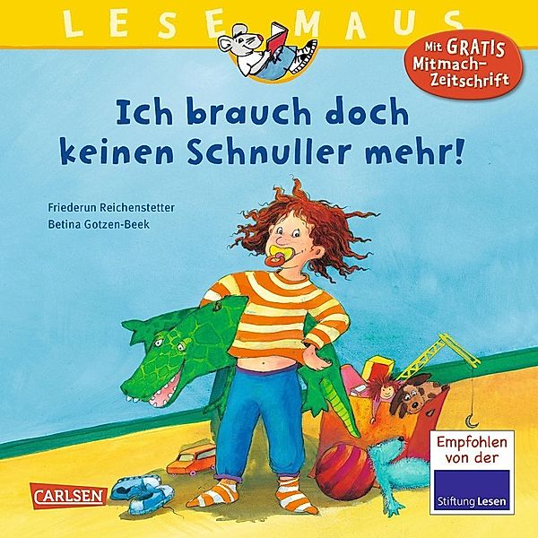 Ich brauch doch keinen Schnuller mehr! / Lesemaus Bd.85, Friederun Reichenstetter