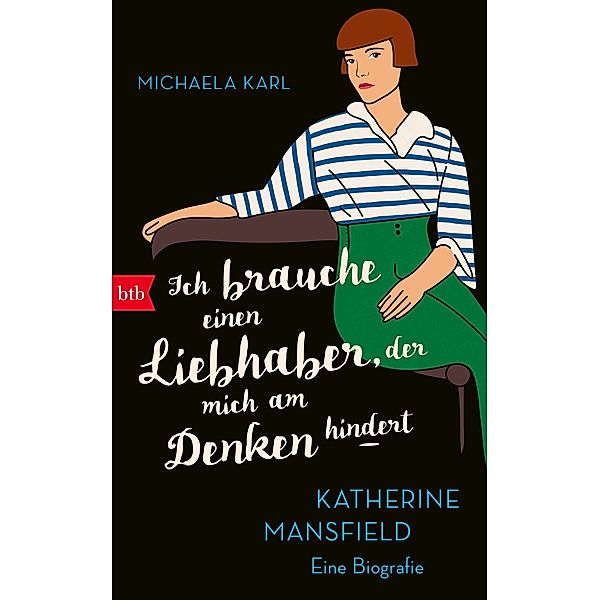 Ich brauche einen Liebhaber, der mich am Denken hindert, Michaela Karl