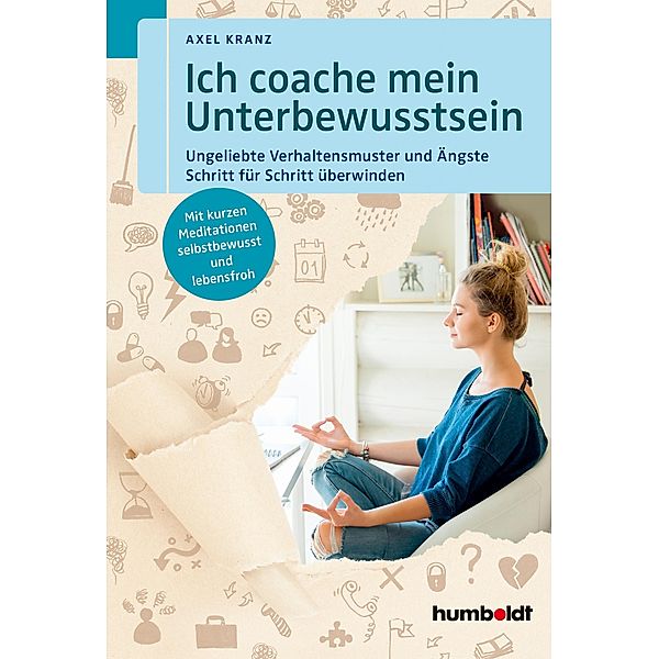 Ich coache mein Unterbewusstsein, Axel Kranz