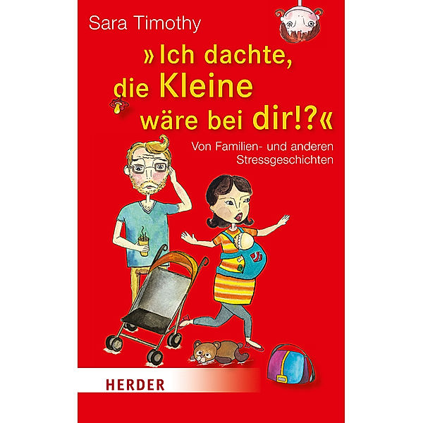 Ich dachte, die Kleine wäre bei dir!?, Sara Timothy