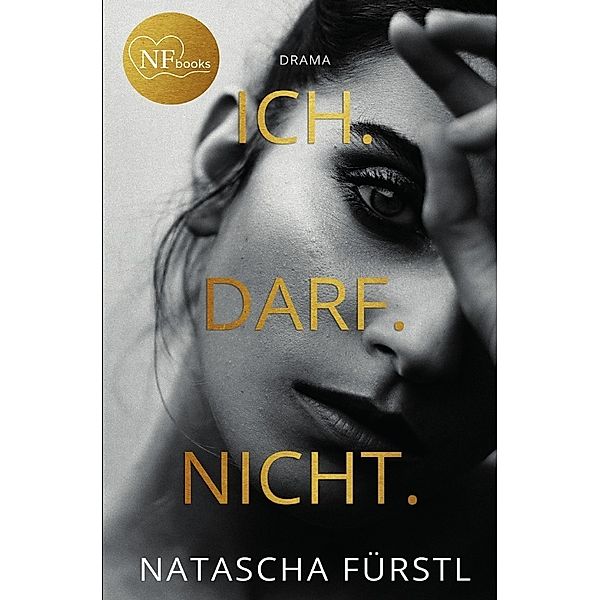 Ich.Darf.Nicht., Natascha Fürstl