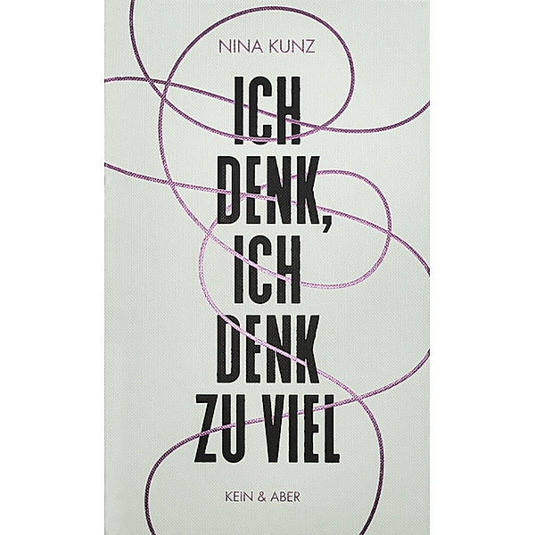 Ich denk, ich denk zu viel, Nina Kunz