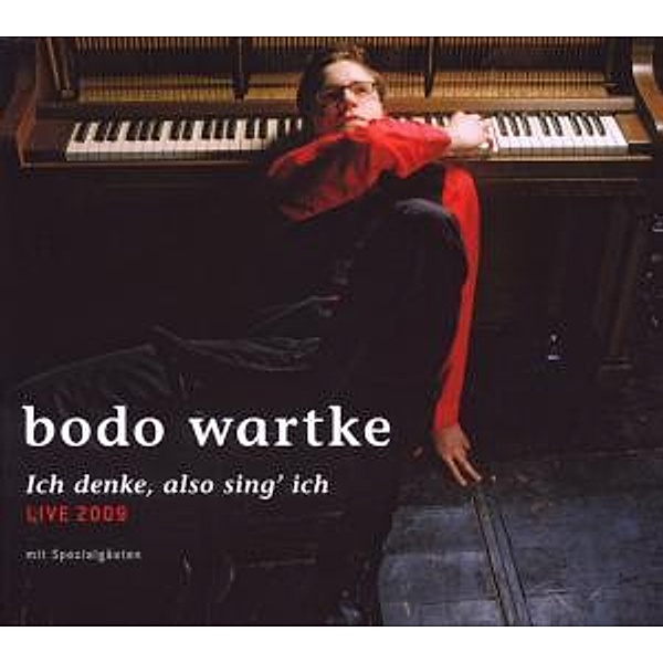 Ich denke, also sing ich  - Live 2009, Bodo Wartke