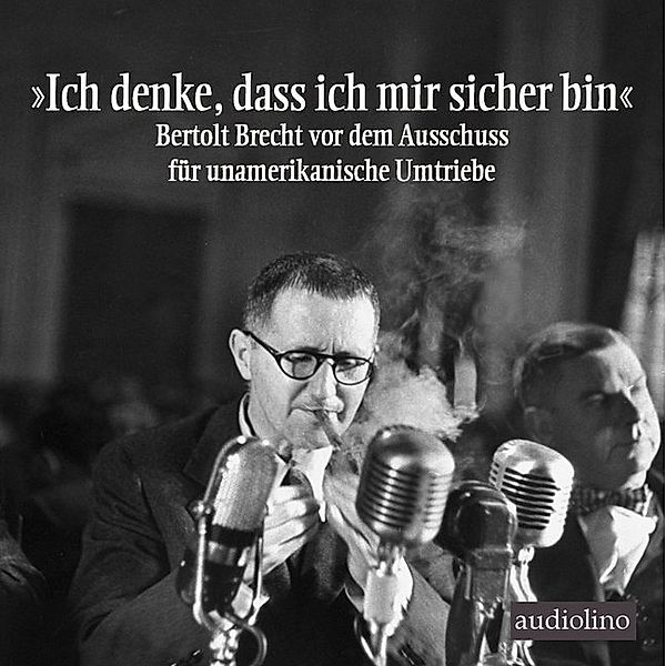 Ich denke, dass ich mir sicher bin,1 Audio-CD, Bertholt Brecht